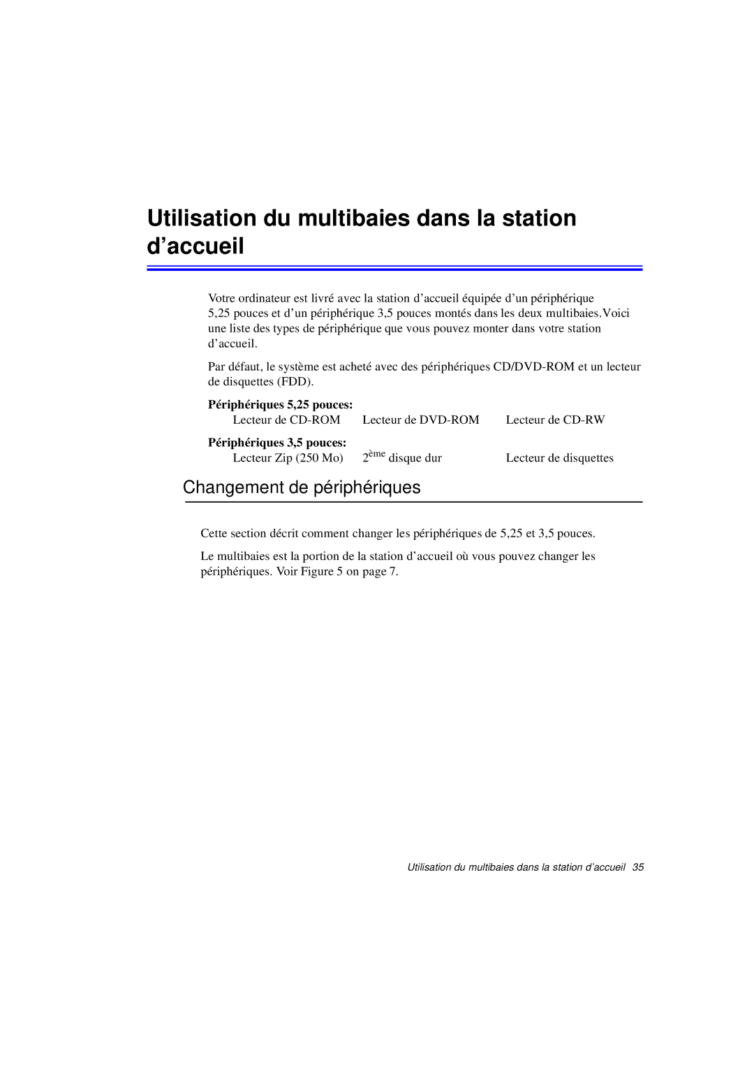 Samsung N760FS2023/SUK, N760PJ2008/SEF Utilisation du multibaies dans la station d’accueil, Changement de périphériques 