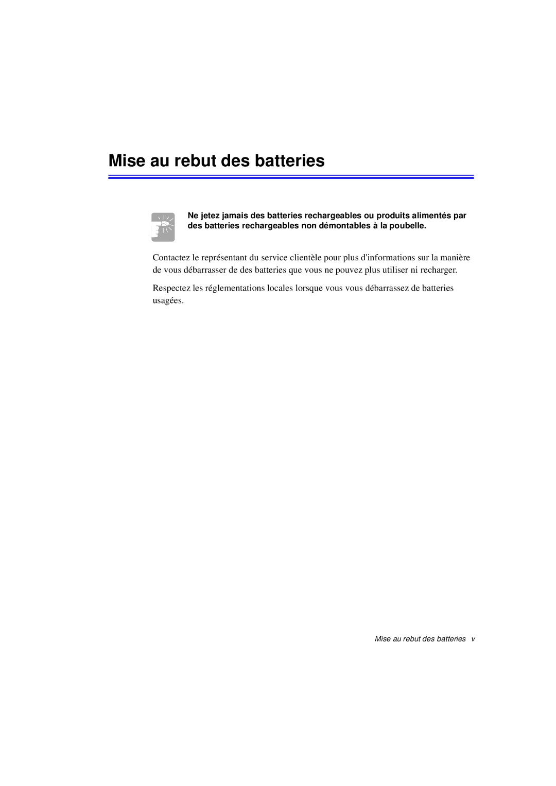 Samsung N760FN2024/SEF, N760PJ2008/SEF, N760PJ2005/SEF, N760GR2Z08/SEF, N760GR2004/SEF manual Mise au rebut des batteries 