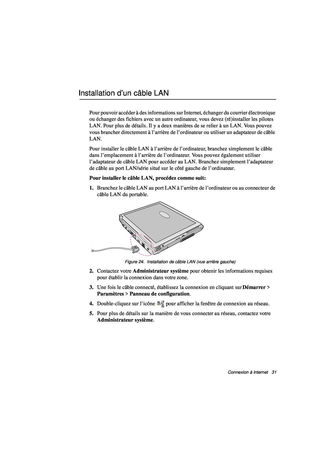Samsung N760GR2008/SEF, N760PJ2008/SEF manual Installation d’un câble LAN, Pour installer le câble LAN, procédez comme suit 