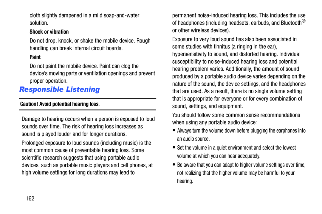 Samsung n/a Responsible Listening, Cloth slightly dampened in a mild soap-and-water solution, Shock or vibration, Paint 