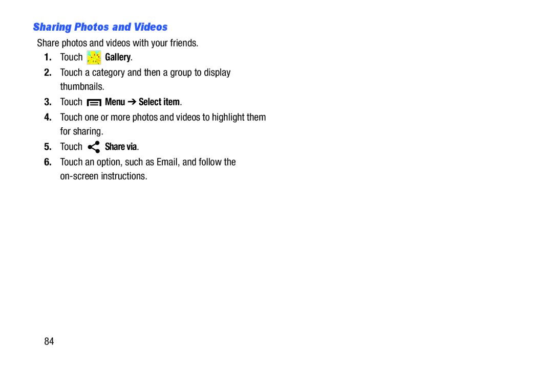 Samsung n/a Sharing Photos and Videos, Share photos and videos with your friends, Touch Menu Select item, Touch Share via 