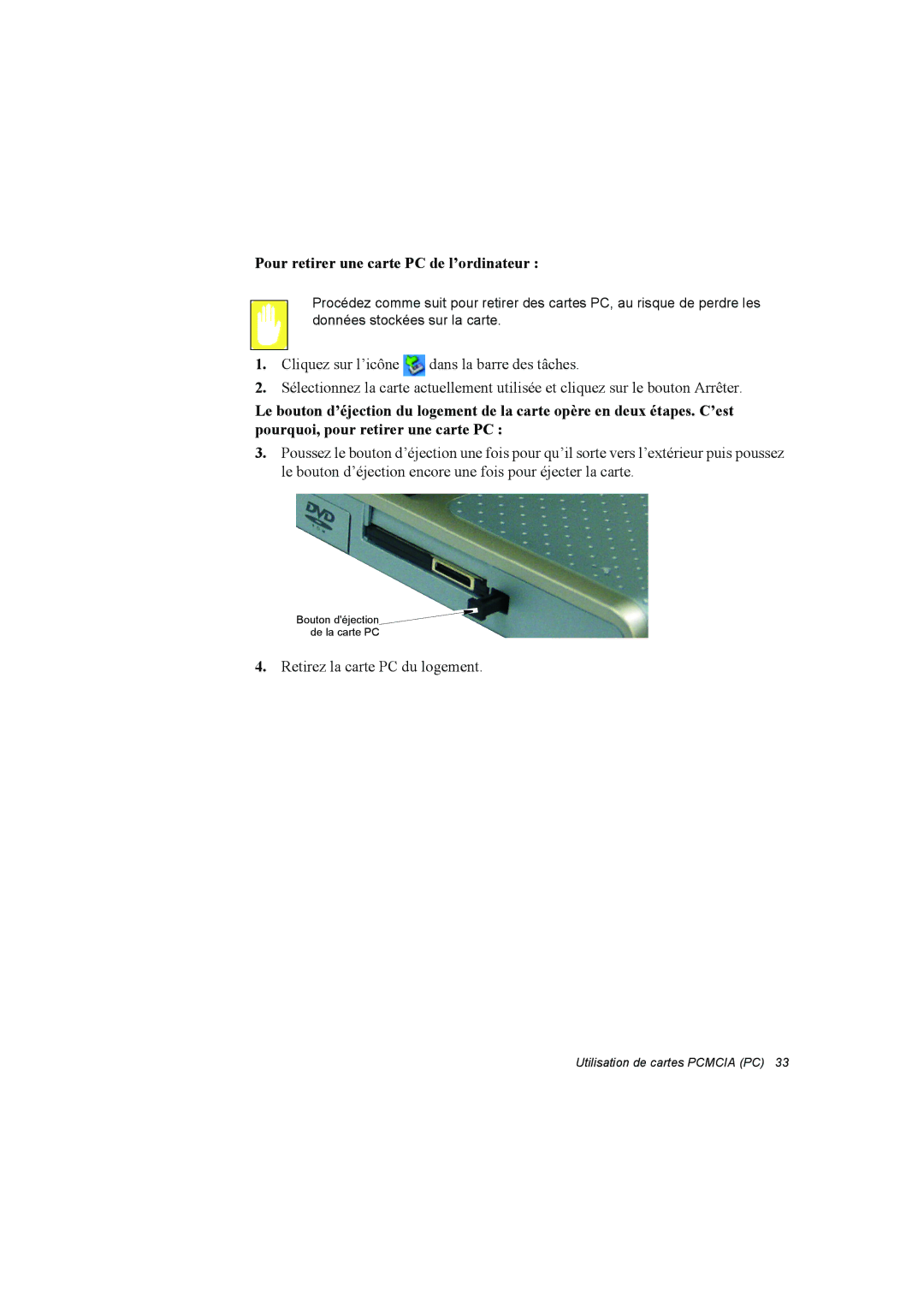 Samsung NA10DJ0002/SEF, NA10AJ0041/SEF, NA10AJ0001/SEF, NA10AH0046/SEF manual Pour retirer une carte PC de l’ordinateur 