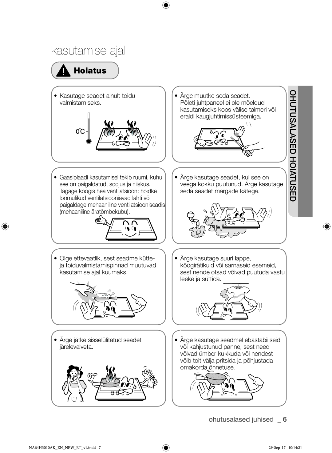 Samsung NA64H3010AK/EO, NA64H3010AS/EO manual Kasutamise ajal, Kasutage seadet ainult toidu valmistamiseks 