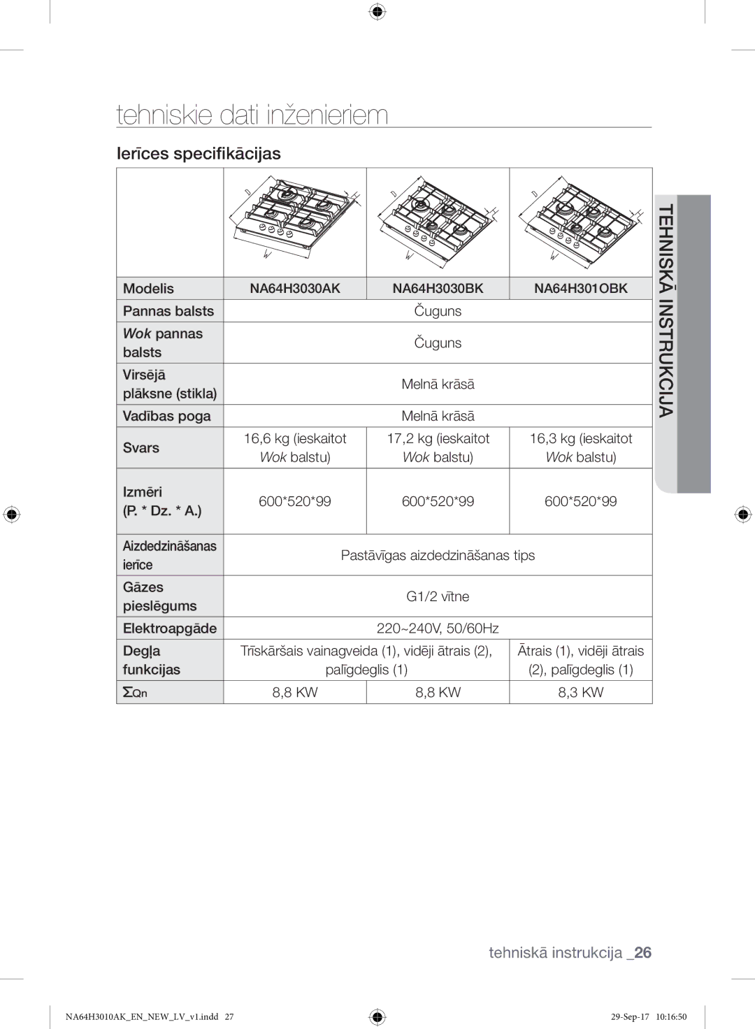 Samsung NA64H3010AK/EO Balsts Virsējā, Plāksne stikla Vadības poga, Izmēri 600*520*99, 600*520*99 Dz. * a Aizdedzināšanas 