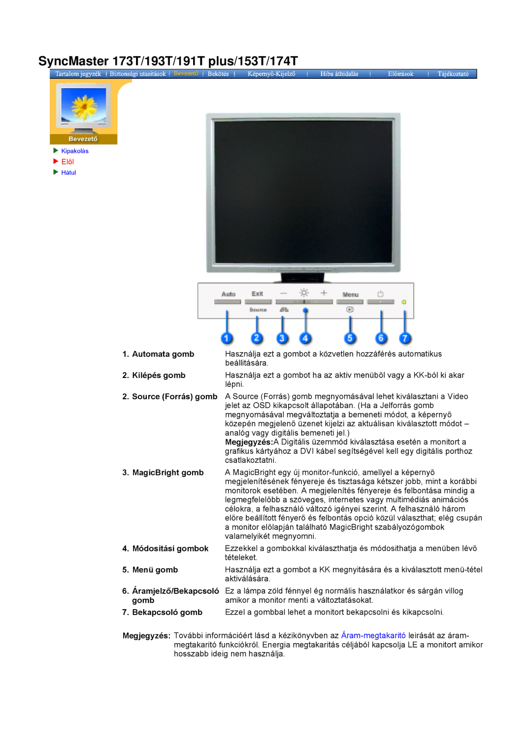 Samsung NB17BSPSD/EDC, NB17ASBSY, NB17BSPSV/EDC, NB19BSHS/EDC, NB19ASHS/EDC manual Automata gomb, Kilépés gomb, Menü gomb, Gomb 