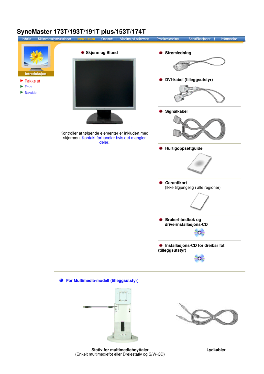 Samsung NB17BSHSQ/EDC, NB17ASHS/EDC, NB19BSHN/EDC Hurtigoppsettguide Garantikort, Stativ for multimediehøyttaler Lydkabler 