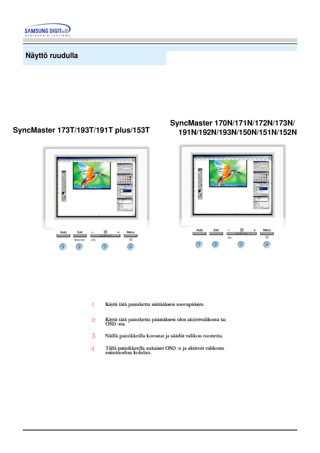 Samsung NB17BSHSQ/EDC, NB17BSPSQ/EDC manual Näyttö ruudulla SyncMaster 173T/193T/191T plus/153T 