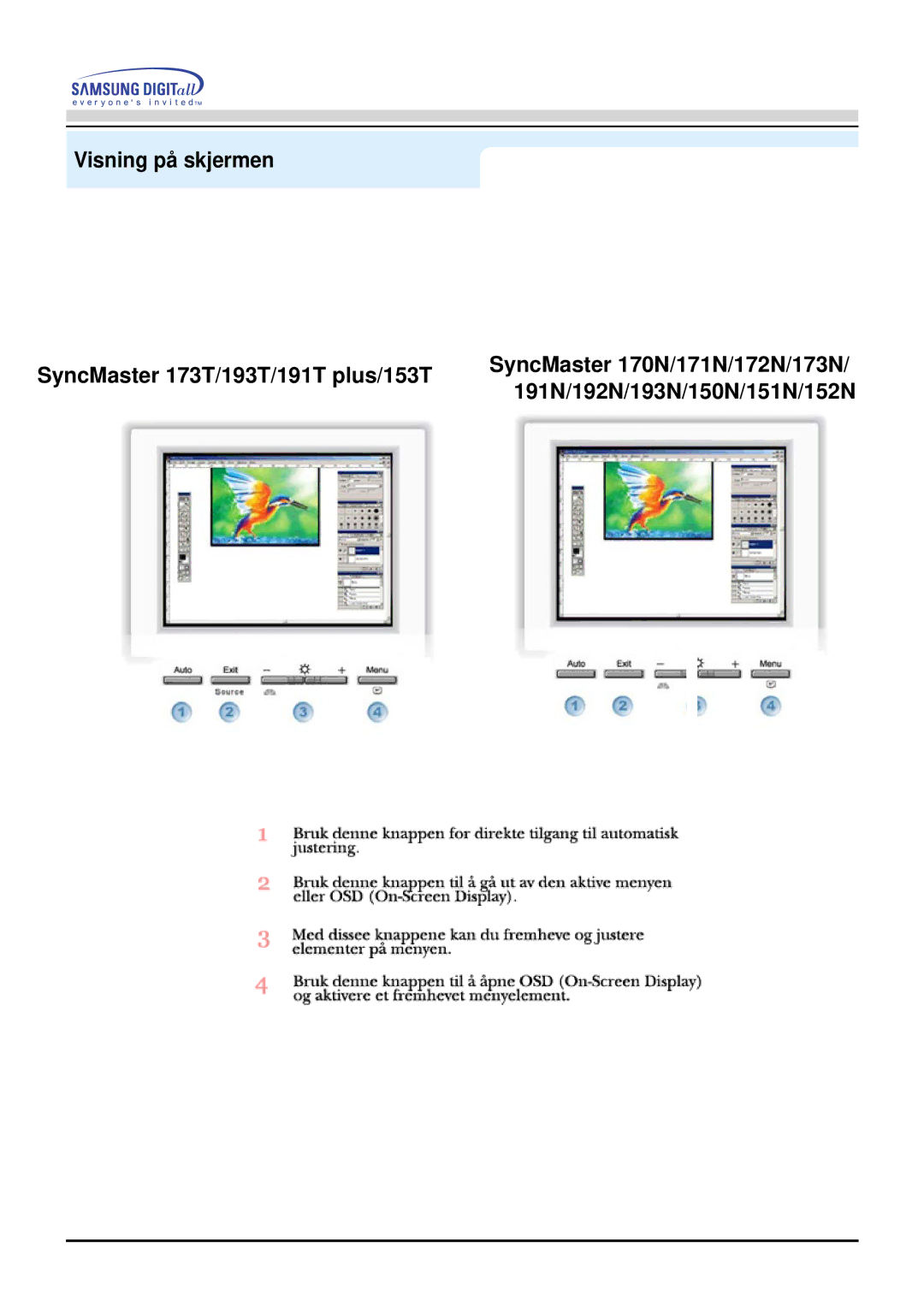 Samsung NB17BSHSQ/EDC, NB17BSPSQ/EDC manual Visning på skjermen SyncMaster 173T/193T/191T plus/153T 