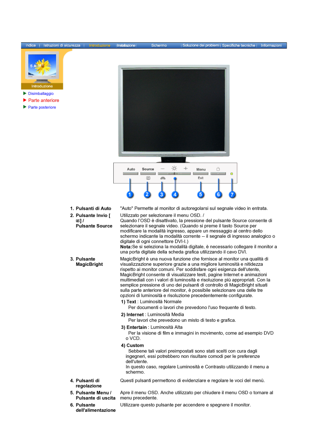 Samsung NB19PSHSB/EDC Pulsante Source, MagicBright, Custom, Pulsanti di, Regolazione, Pulsante di uscita Menu precedente 