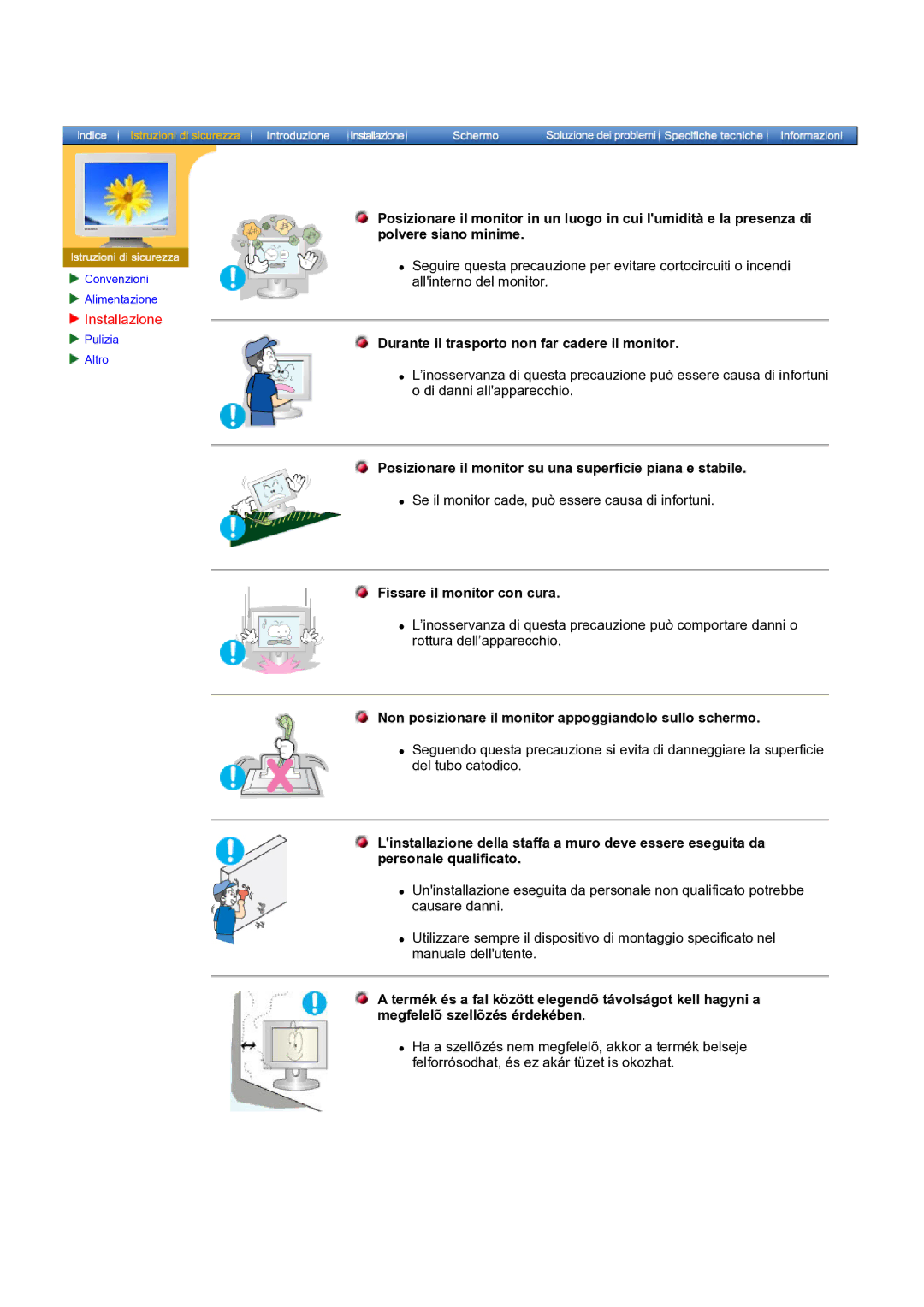 Samsung NB19PSHSB/EDC manual Installazione, Durante il trasporto non far cadere il monitor, Fissare il monitor con cura 