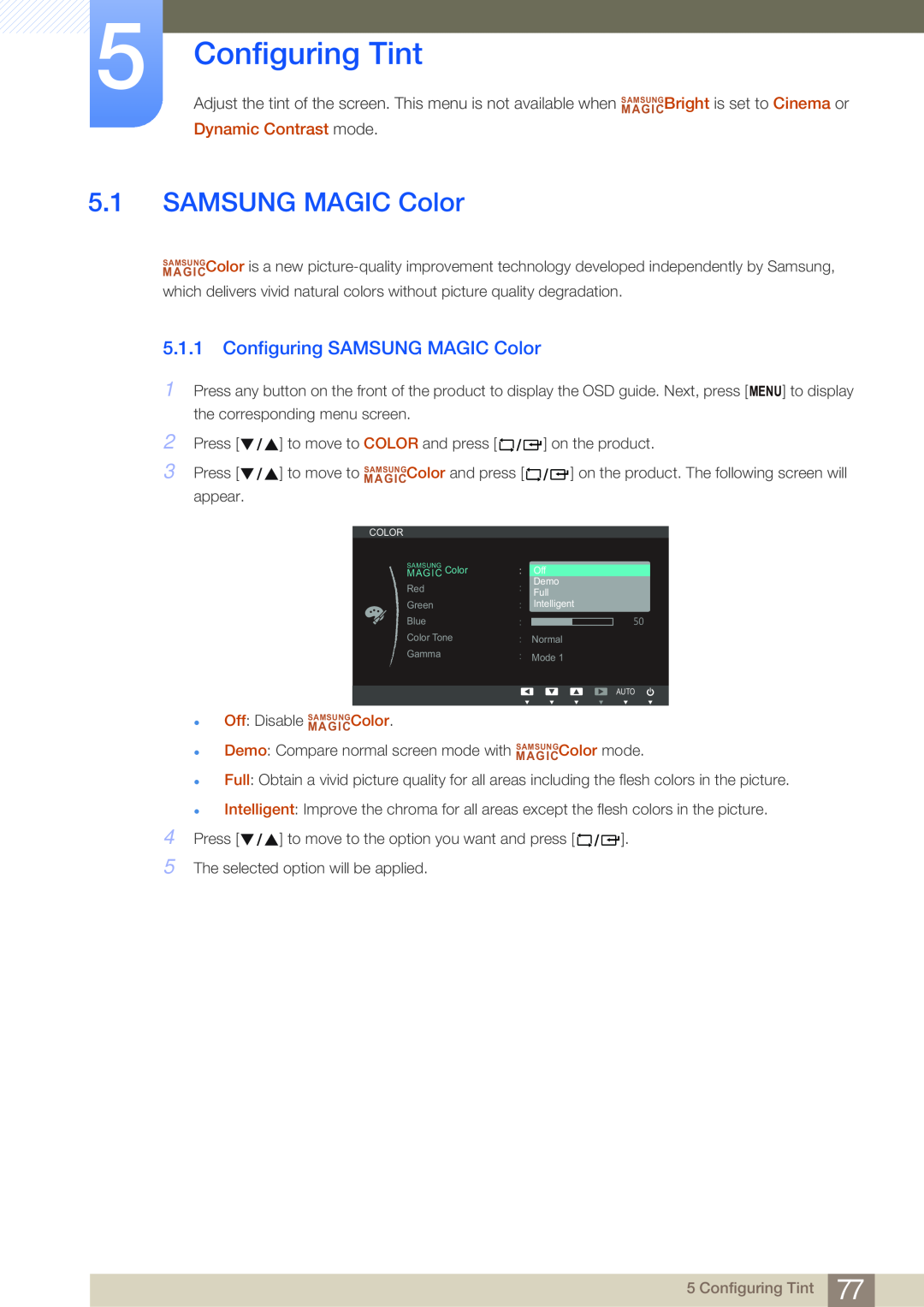Samsung NC191, NC190-T, NC241T user manual Configuring Tint, Configuring SAMSUNG MAGIC Color, Dynamic Contrast mode 