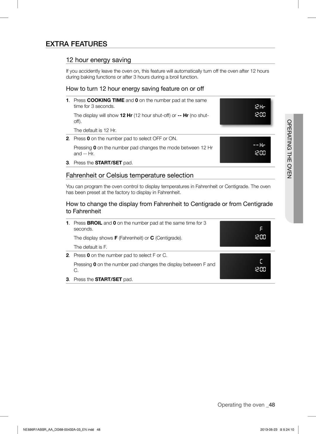 Samsung NE595R1ABSRAA user manual Extra Features, Hour energy saving, Fahrenheit or Celsius temperature selection 