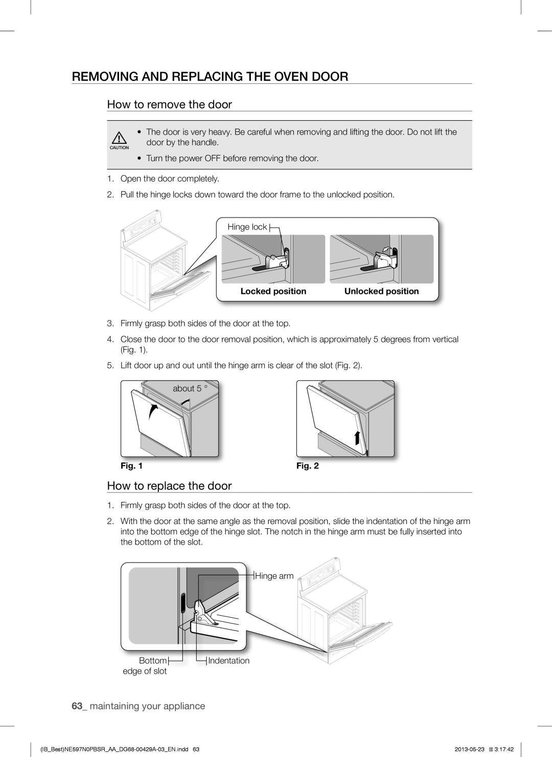 Samsung NE597N0PBSR user manual Removing and Replacing the Oven Door, How to remove the door, How to replace the door 