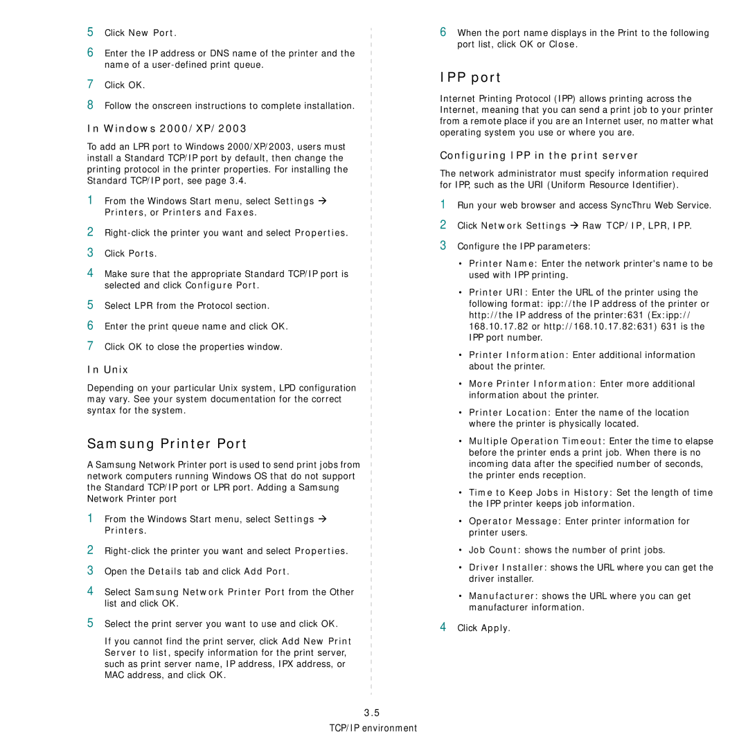 Samsung Network Printer Samsung Printer Port, IPP port, Windows 2000/XP/2003, Unix, Configuring IPP in the print server 