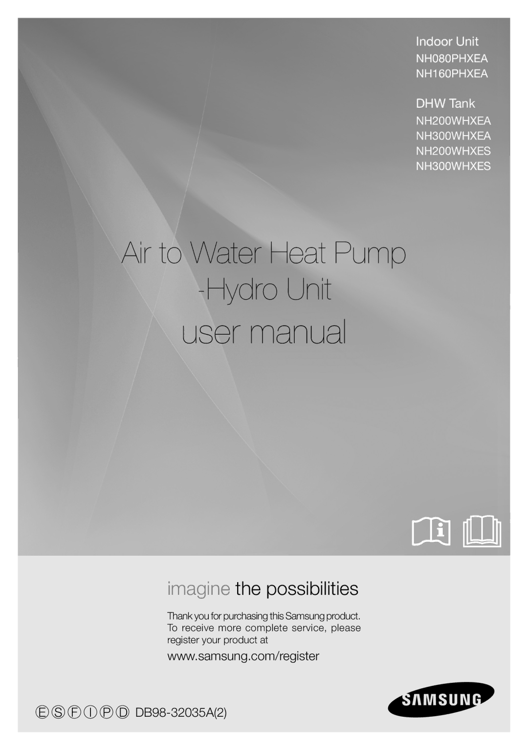 Samsung NH160PHXEA, NH200WHXES, NH080PHXEA, NH300WHXEA user manual Air to Water Heat Pump Hydro Unit, F I P D DB98-32035A2 