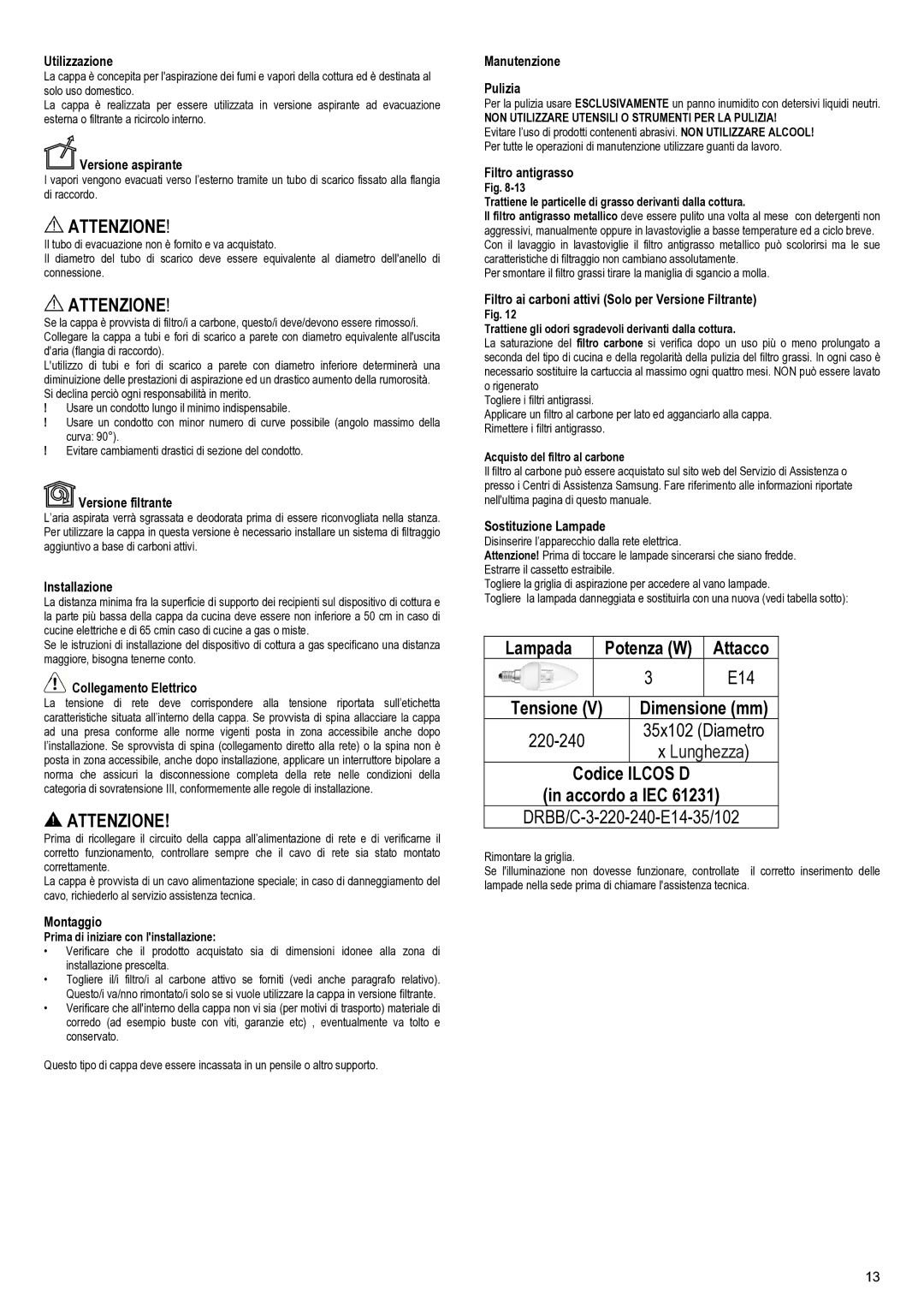 Samsung NK24M1030IS/UR manual Codice, Ilcos D, Accordo a IEC, DRBB/C-3-220-240-E14-35/102 