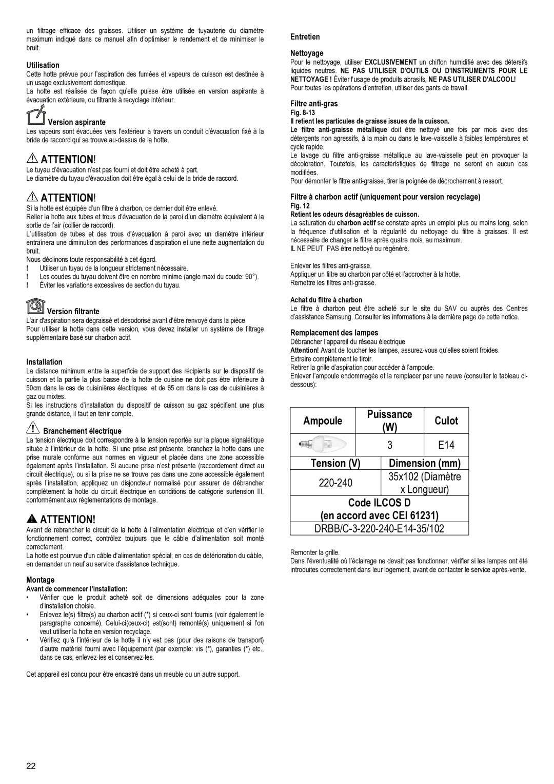 Samsung NK24M1030IS/UR manual Code Ilcos D En accord avec CEI 