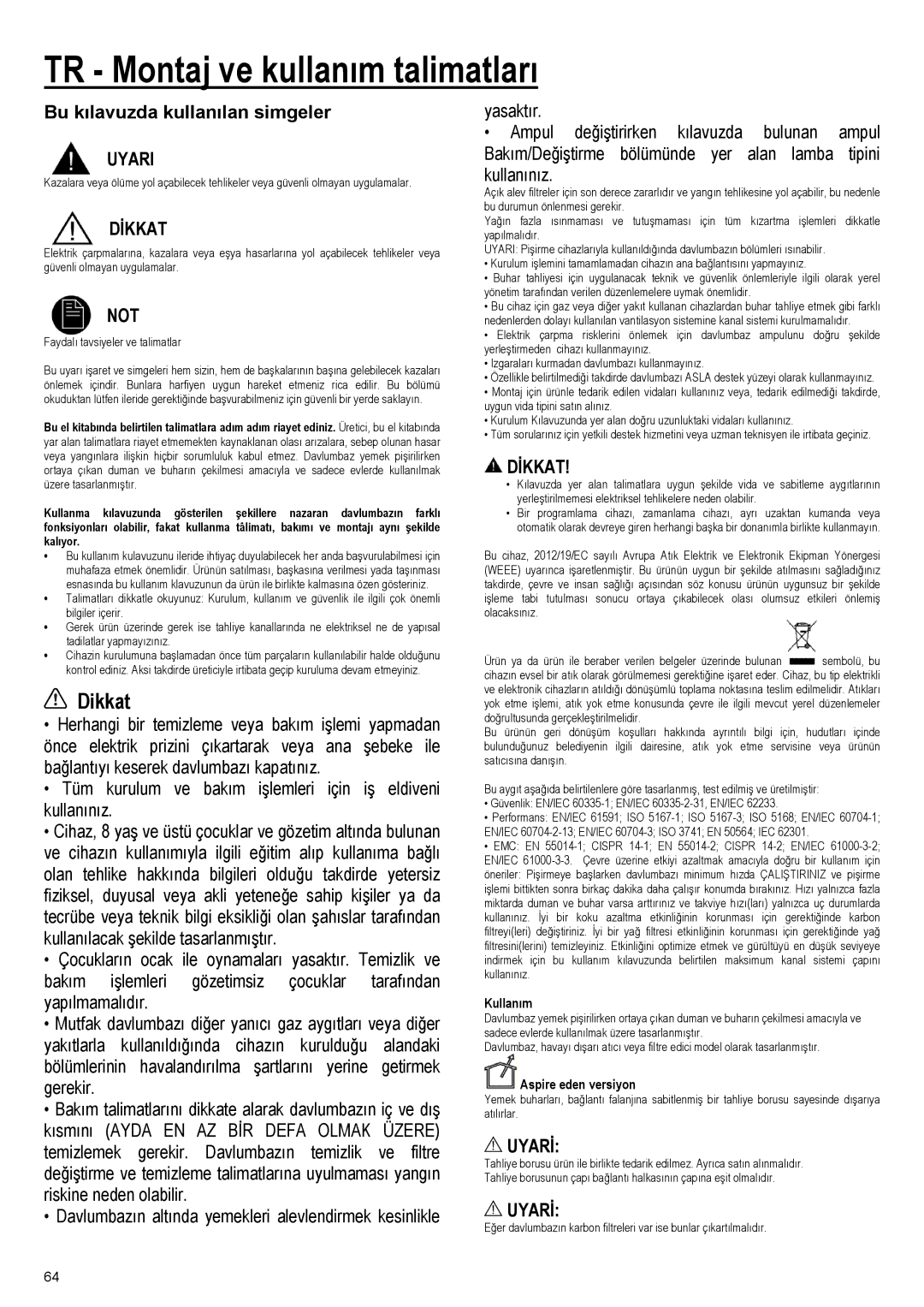 Samsung NK36M7070VS/UR, NK24M7070VS/UR, NK24M7070VB/UR, NK36M7070VS/EF manual TR Montaj ve kullanım talimatları, Dikkat 