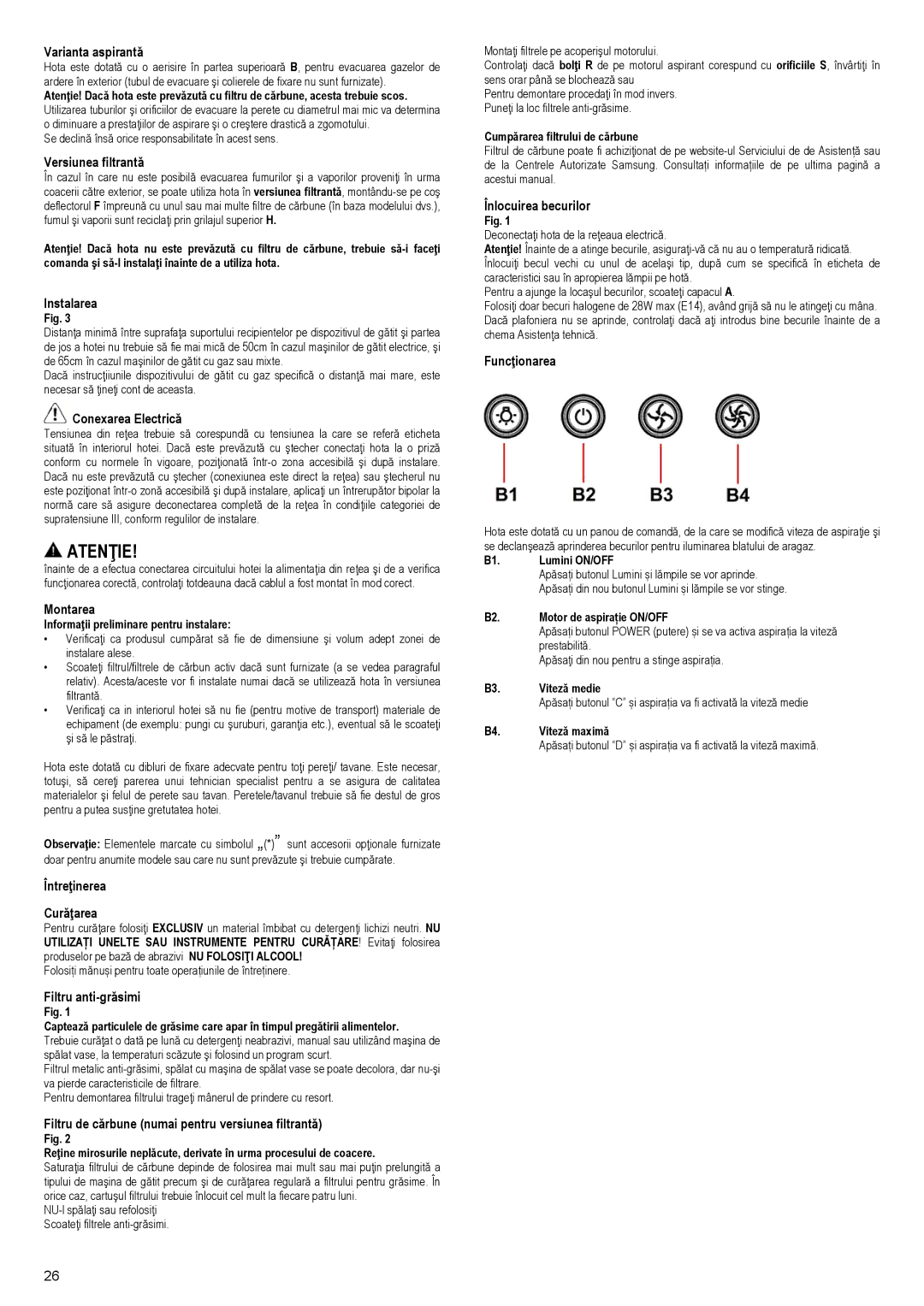 Samsung NK36M3050PS/UR Varianta aspirantă, Versiunea filtrantă, Instalarea, Conexarea Electrică, Montarea, Funcţionarea 