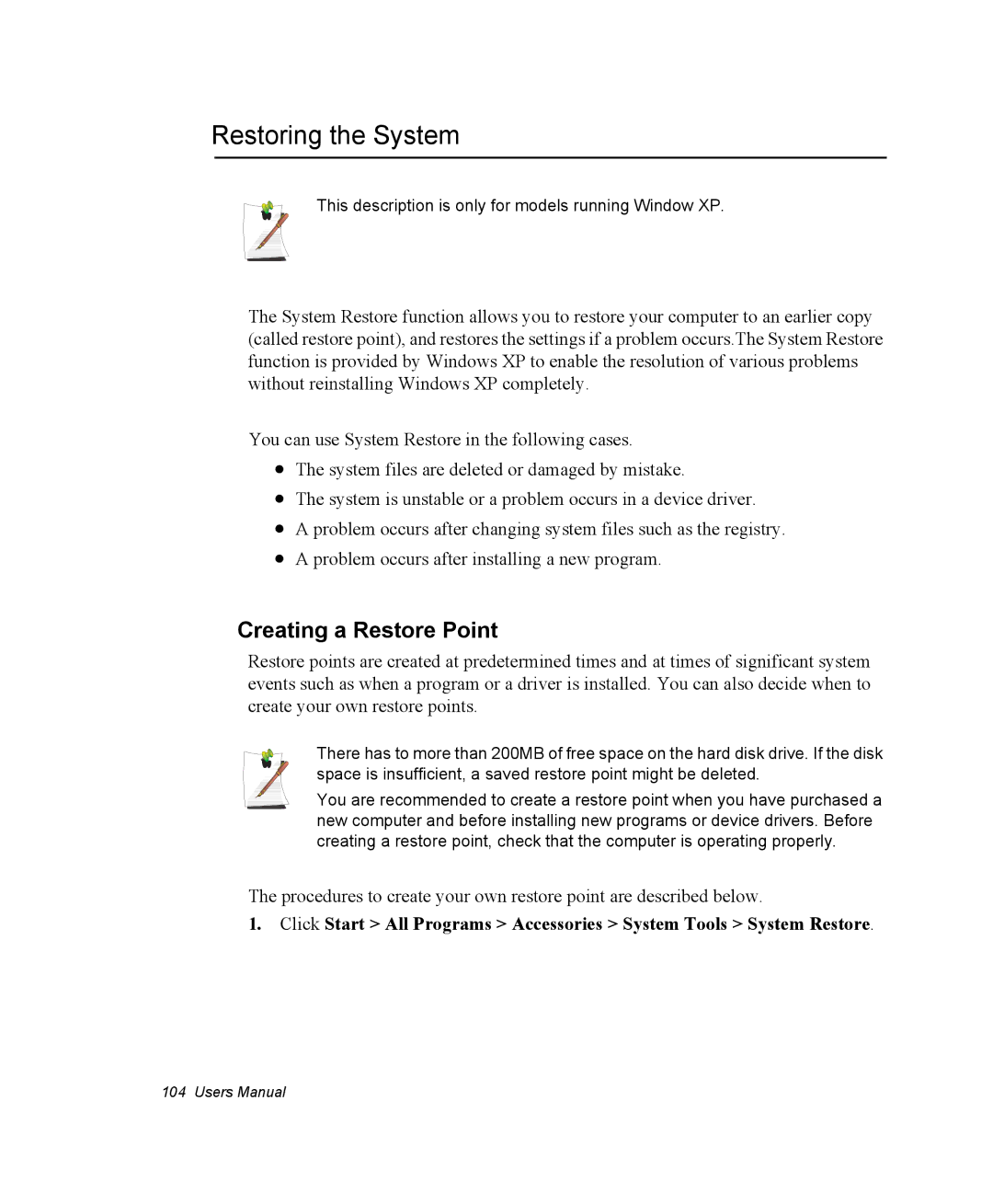 Samsung NM30MH0B16/SES, NM30MH04N4/SUK manual Restoring the System, Creating a Restore Point 