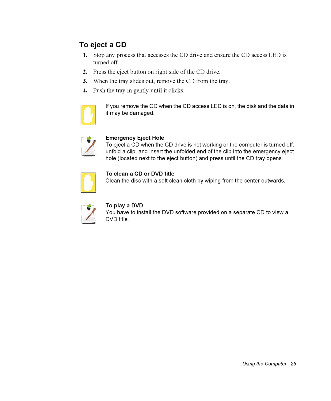 Samsung NM30MH04N4/SUK, NM30MH0B16/SES manual To eject a CD, Emergency Eject Hole, To clean a CD or DVD title, To play a DVD 