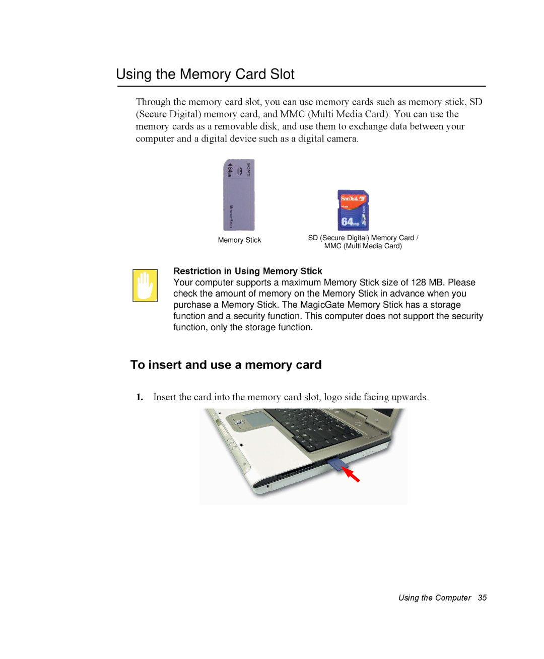 Samsung NM30MH04N4/SUK Using the Memory Card Slot, To insert and use a memory card, Restriction in Using Memory Stick 