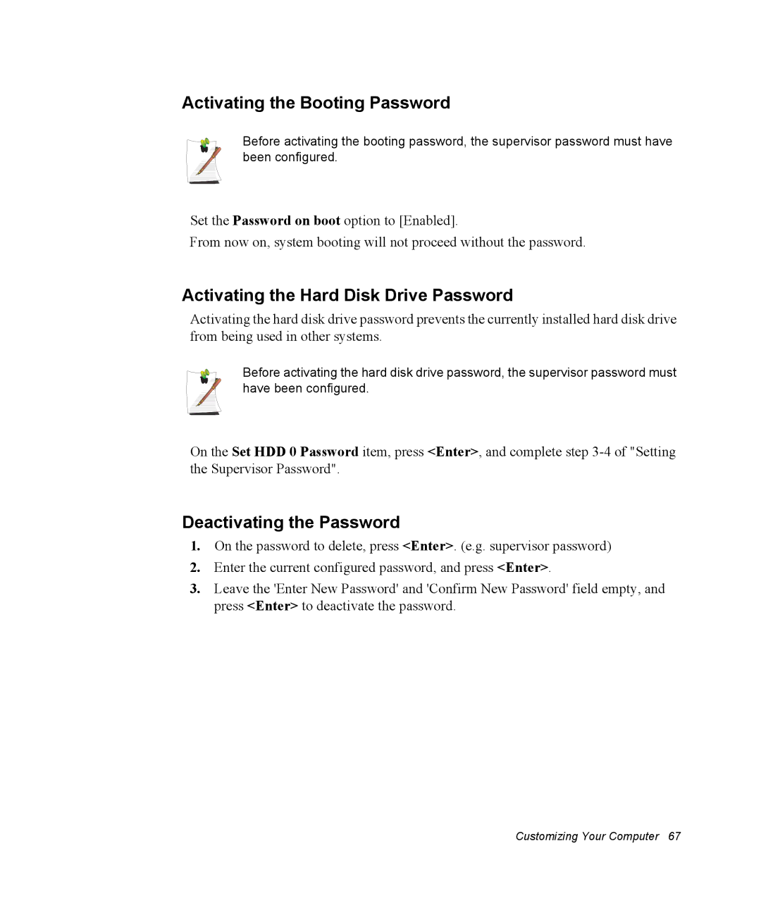 Samsung NM30MH04N4/SUK Activating the Booting Password, Activating the Hard Disk Drive Password, Deactivating the Password 