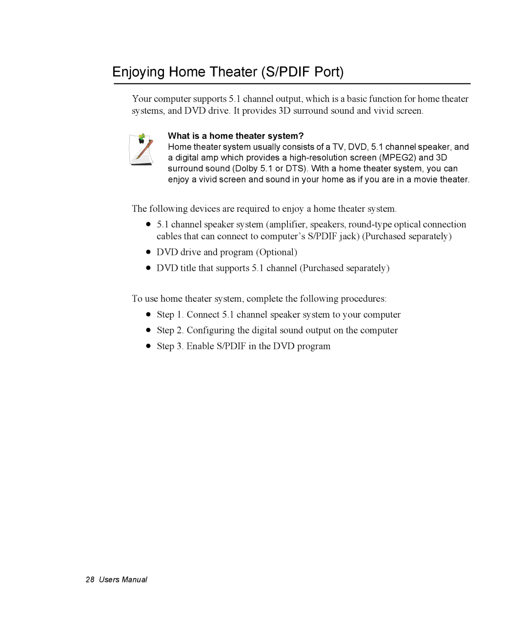 Samsung NM40PRDV03/SEF, NM40PRDV02/SEF, NM40PRCV01/SEF Enjoying Home Theater S/PDIF Port, What is a home theater system? 