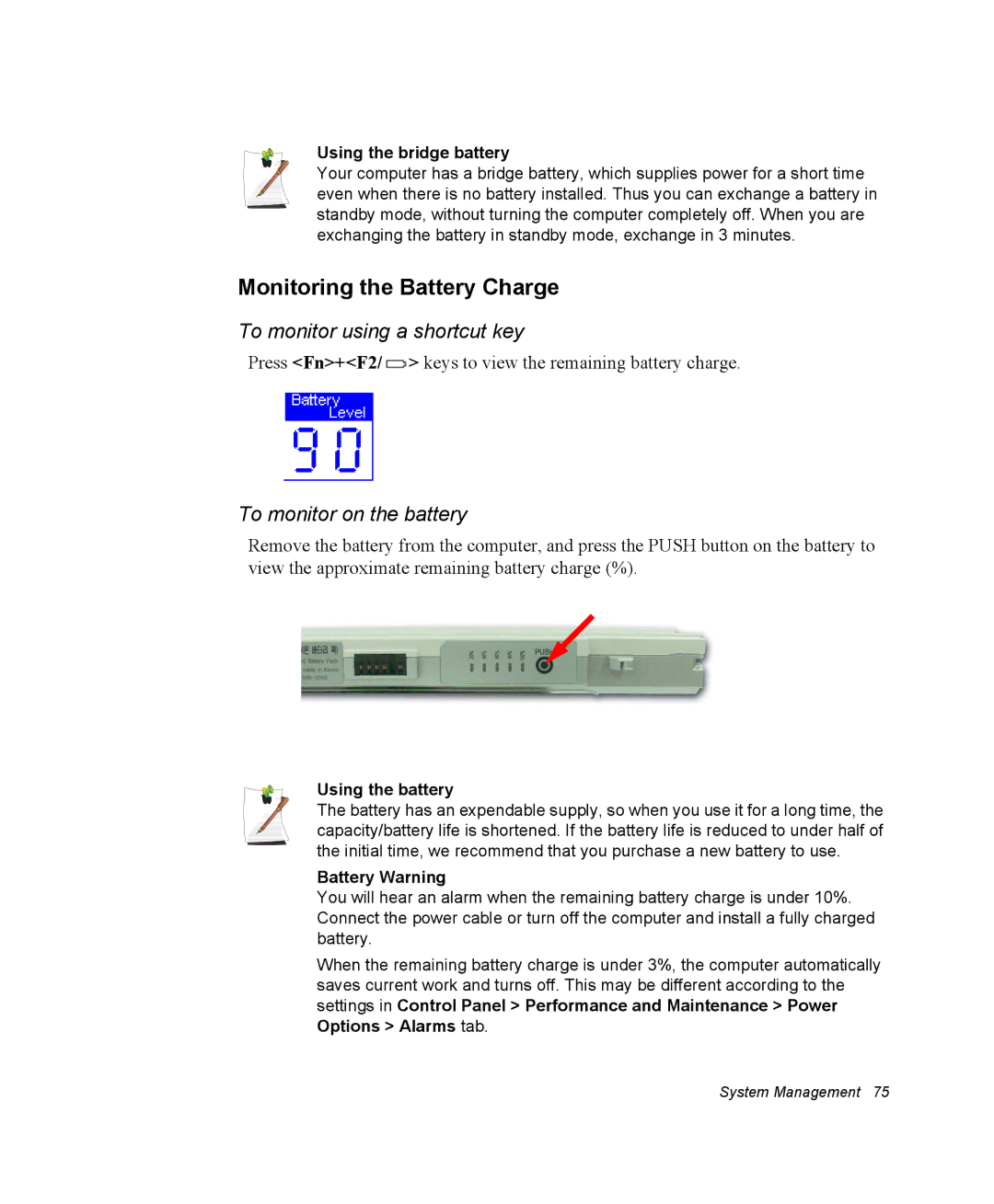 Samsung NM40TJ0MG9/SEF manual Monitoring the Battery Charge, To monitor using a shortcut key, To monitor on the battery 