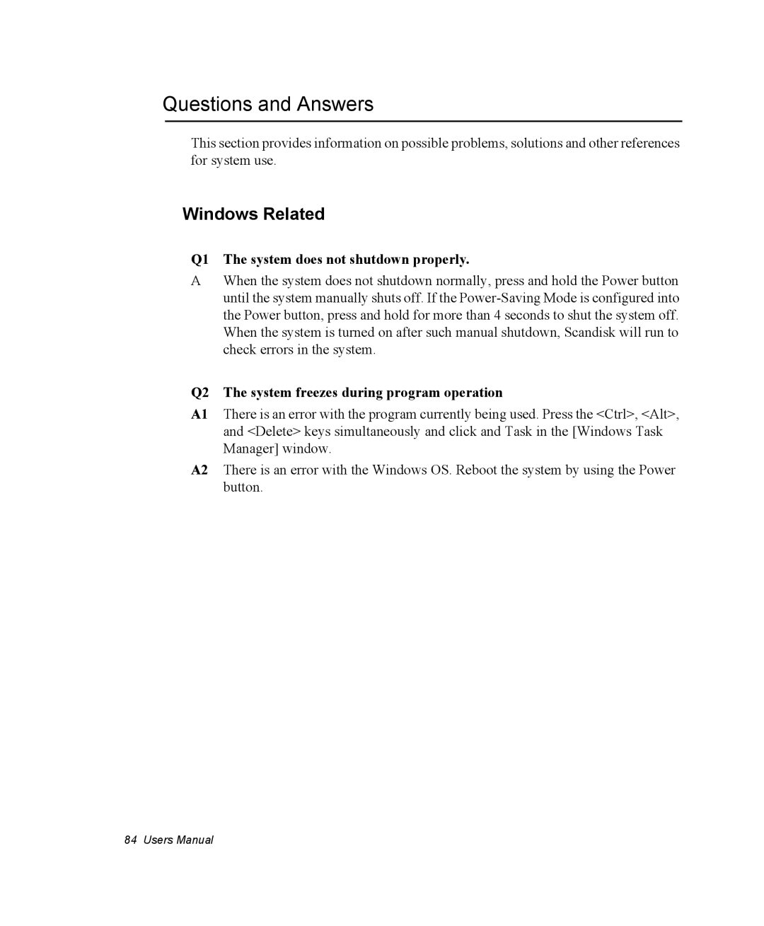 Samsung NM40TJ0MG9/SEF, NM40PRDV02/SEF Questions and Answers, Windows Related, Q1 The system does not shutdown properly 