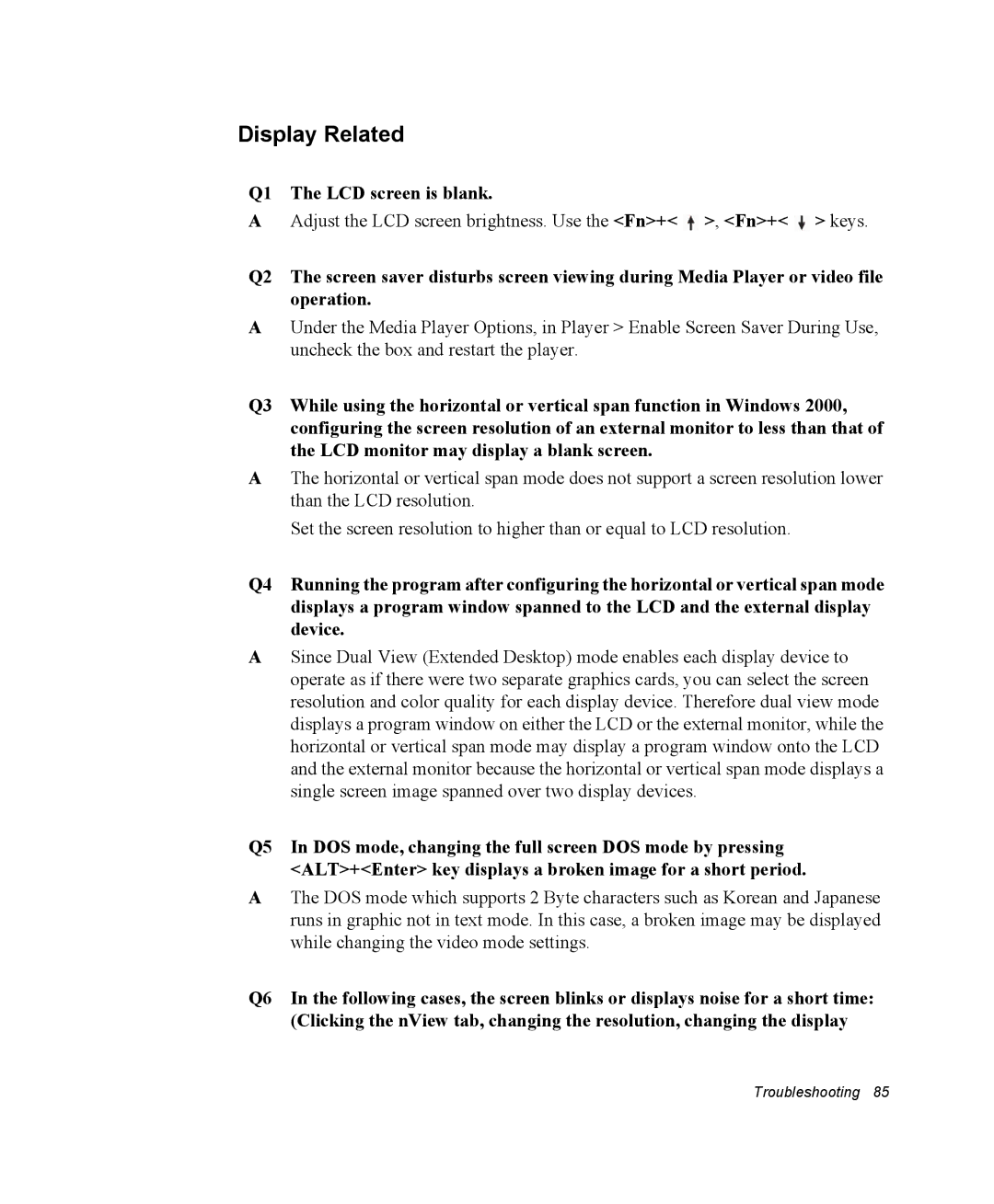 Samsung NM40PRTV01/SEF, NM40PRDV02/SEF, NM40PRCV01/SEF, NM40PRTV02/SEF manual Display Related, Q1 The LCD screen is blank 