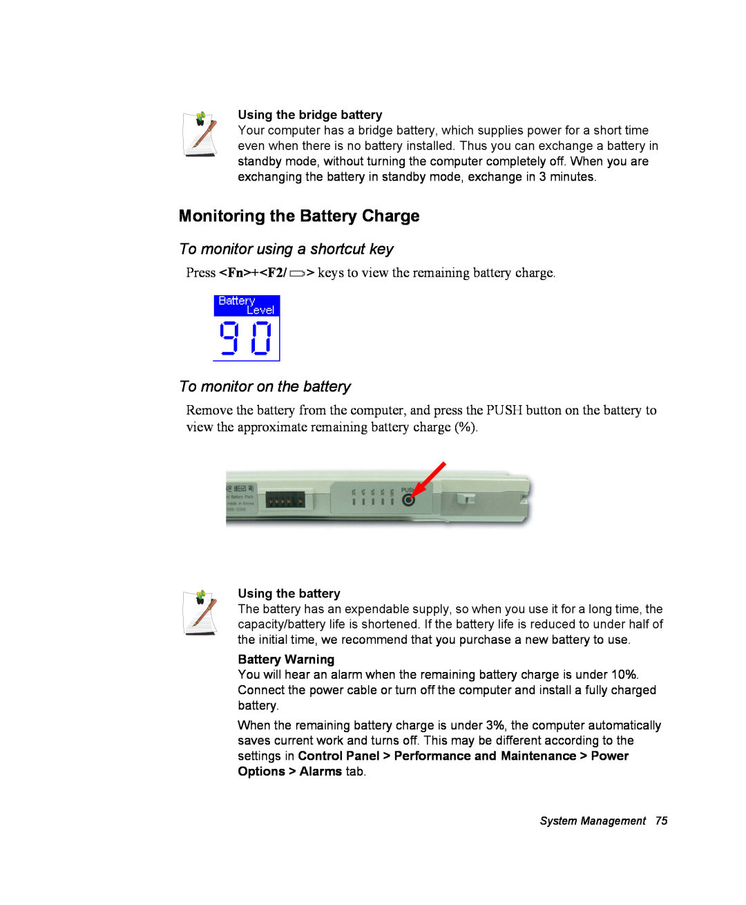 Samsung NM40TJ0MG9/SEF manual Monitoring the Battery Charge, To monitor using a shortcut key, To monitor on the battery 