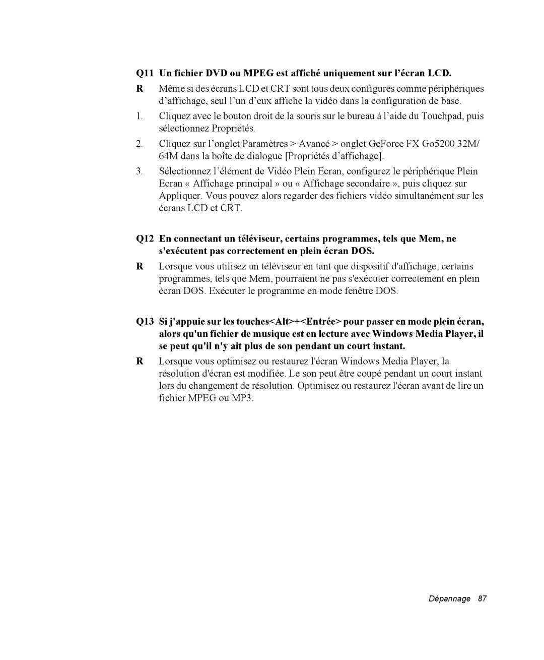 Samsung NM40PRD000/SEF, NM40PRDV02/SEF, NM40PRCV01/SEF, NM40PRTV02/SEF, NM40PRCV02/SEF, NM40PRTV03/SEF manual Dépannage 