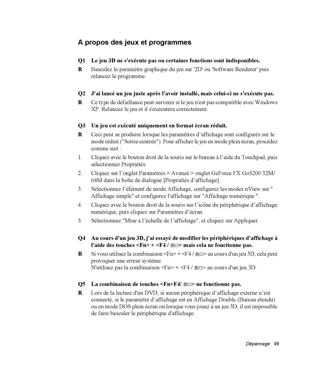 Samsung NM40PRCV02/SEF manual Propos des jeux et programmes, Q3 Un jeu est exécuté uniquement en format écran réduit 