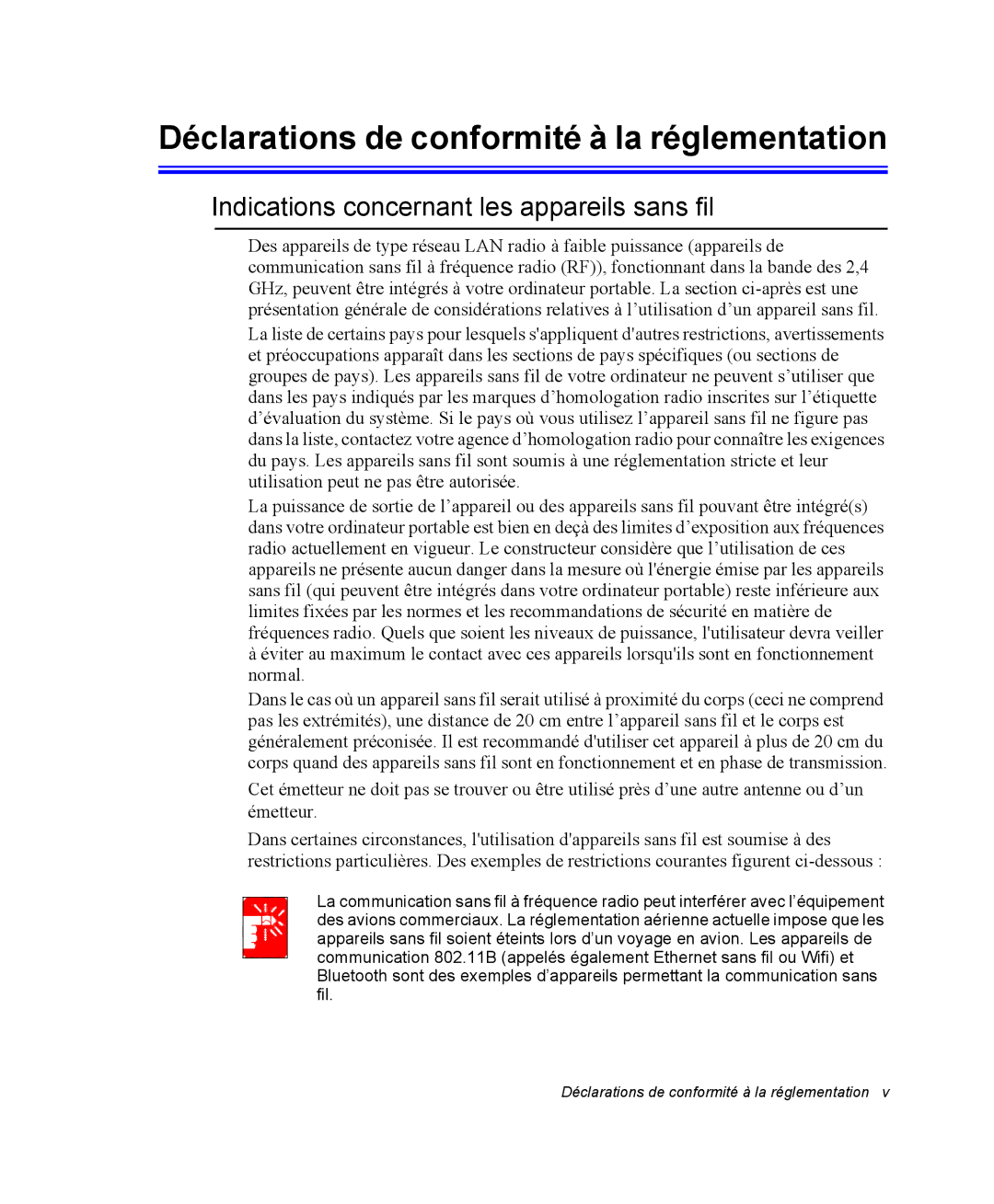 Samsung NM40PRTV03/SEF manual Déclarations de conformité à la réglementation, Indications concernant les appareils sans fil 