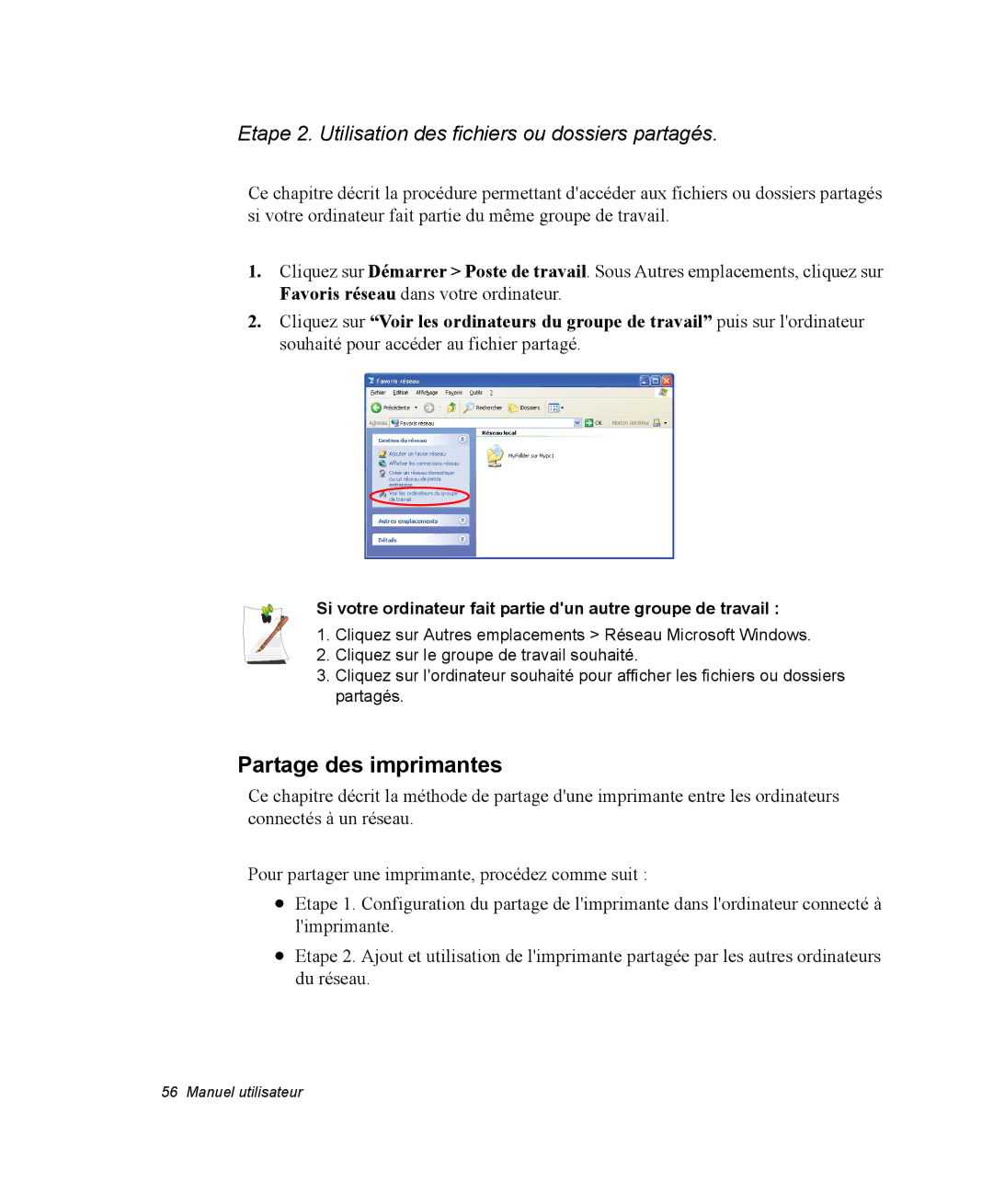 Samsung NM40PRDV03/SEF, NM40PRDV02/SEF Partage des imprimantes, Etape 2. Utilisation des fichiers ou dossiers partagés 