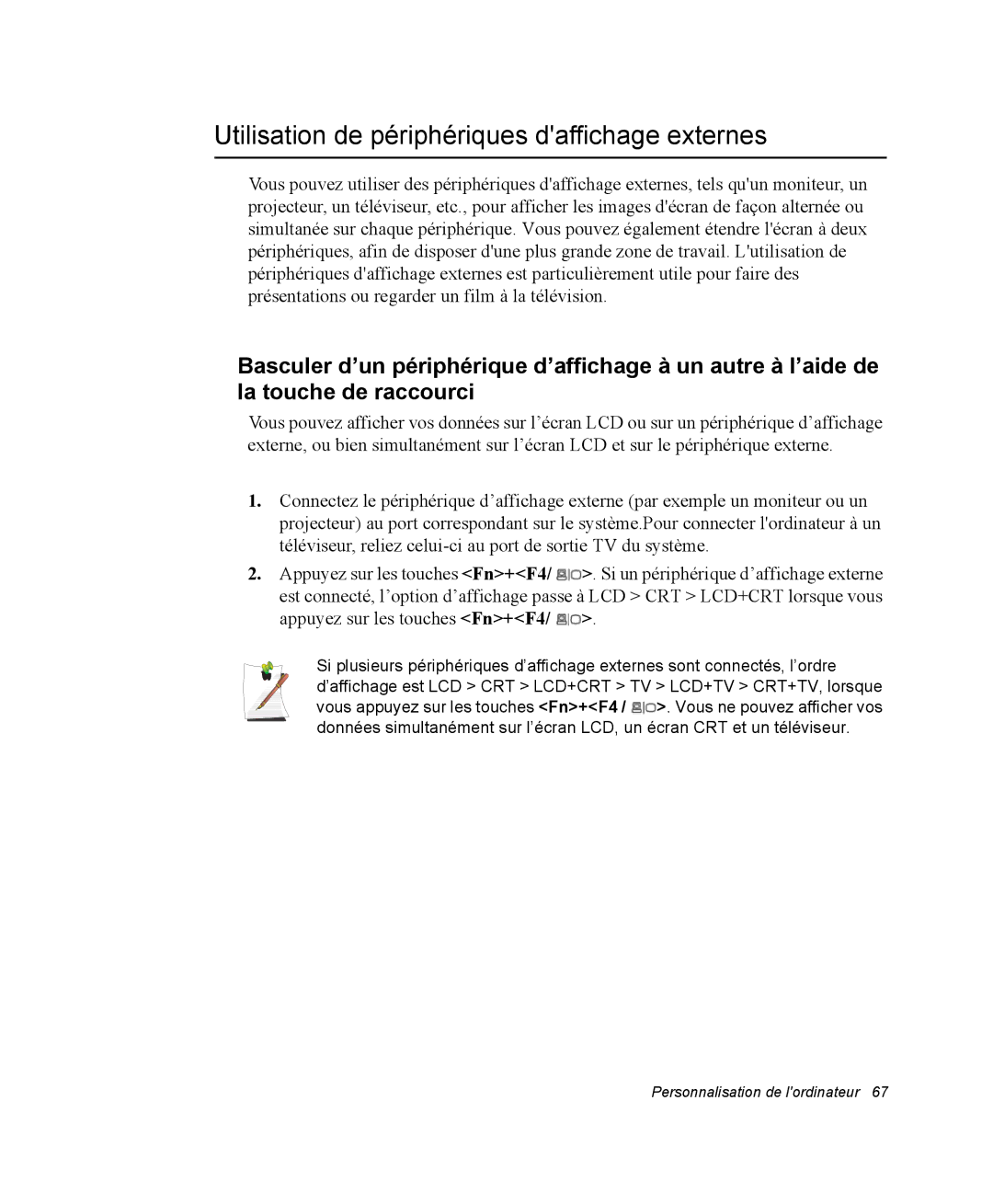 Samsung NM40PRT000/SEF, NM40PRDV02/SEF, NM40PRD000/SEF, NM40PRCV01/SEF manual Utilisation de périphériques daffichage externes 