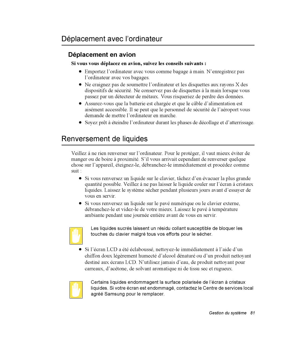 Samsung NM40PRCV02/SEF, NM40PRDV02/SEF manual Déplacement avec l’ordinateur, Renversement de liquides, Déplacement en avion 