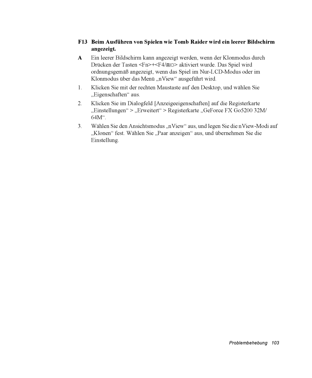 Samsung NP-Q30T006/SEG, NM40TH0FMS/SEG, NM40PRTV02/SEG, NM40PRTV01/SEG, NM40PRDV01/SEG, NP-Q30T007/SEG manual Problembehebung 