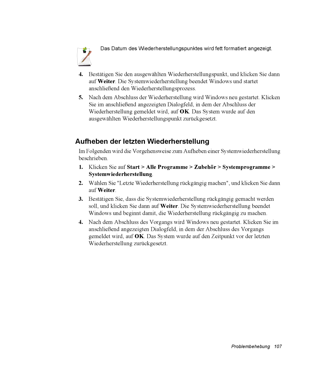 Samsung NM40PRC000/SEG, NM40TH0FMS/SEG, NM40PRTV02/SEG, NM40PRTV01/SEG, NM40PRDV01/SEG Aufheben der letzten Wiederherstellung 