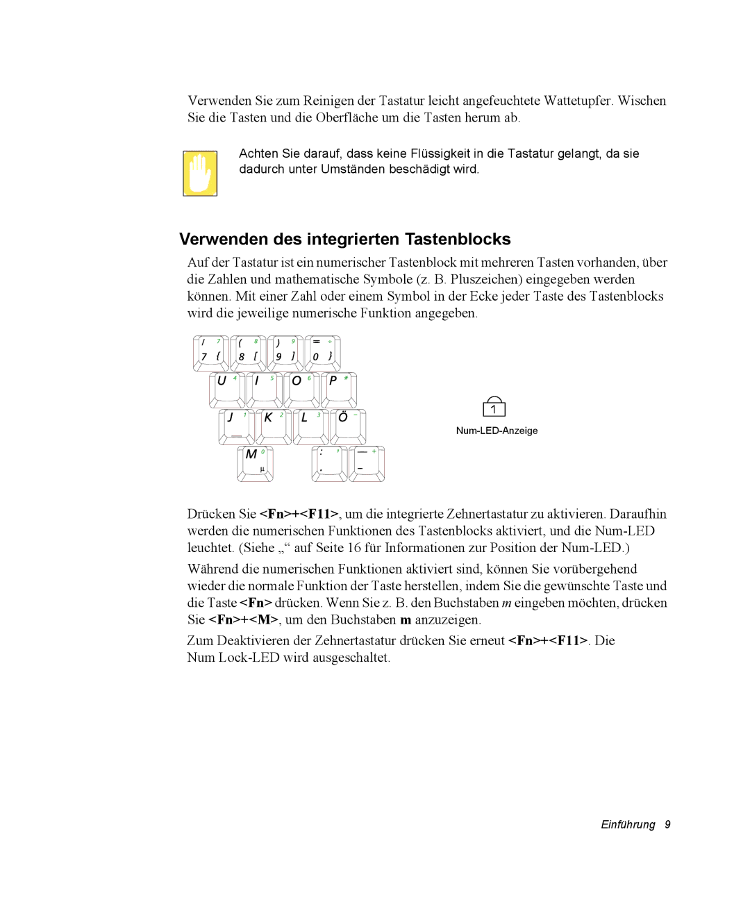 Samsung NM40PRTV02/SEG, NM40TH0FMS/SEG, NM40PRTV01/SEG, NM40PRDV01/SEG manual Verwenden des integrierten Tastenblocks 