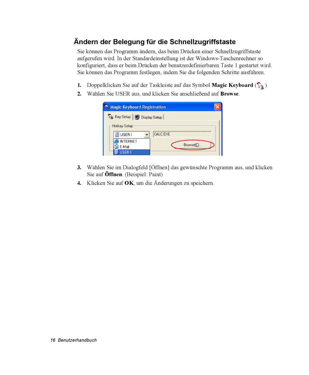 Samsung NP-Q30TY02/SEG, NM40TH0FMS/SEG, NM40PRTV02/SEG, NM40PRTV01/SEG manual Ändern der Belegung für die Schnellzugriffstaste 