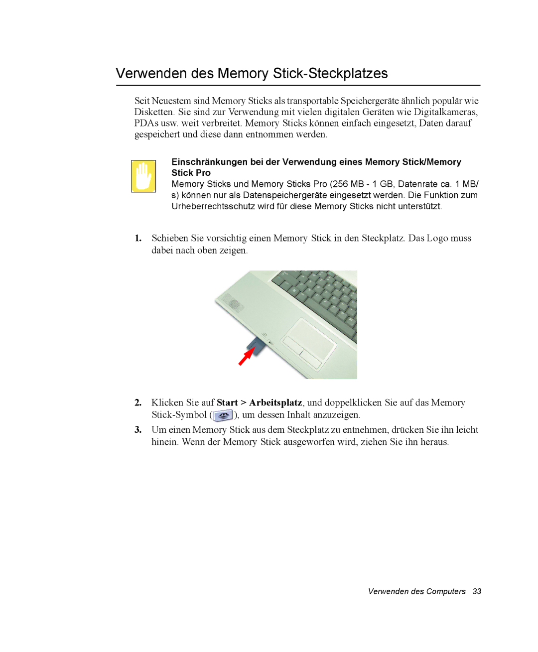 Samsung NP-Q30T007/SEG, NM40TH0FMS/SEG, NM40PRTV02/SEG, NM40PRTV01/SEG manual Verwenden des Memory Stick-Steckplatzes 