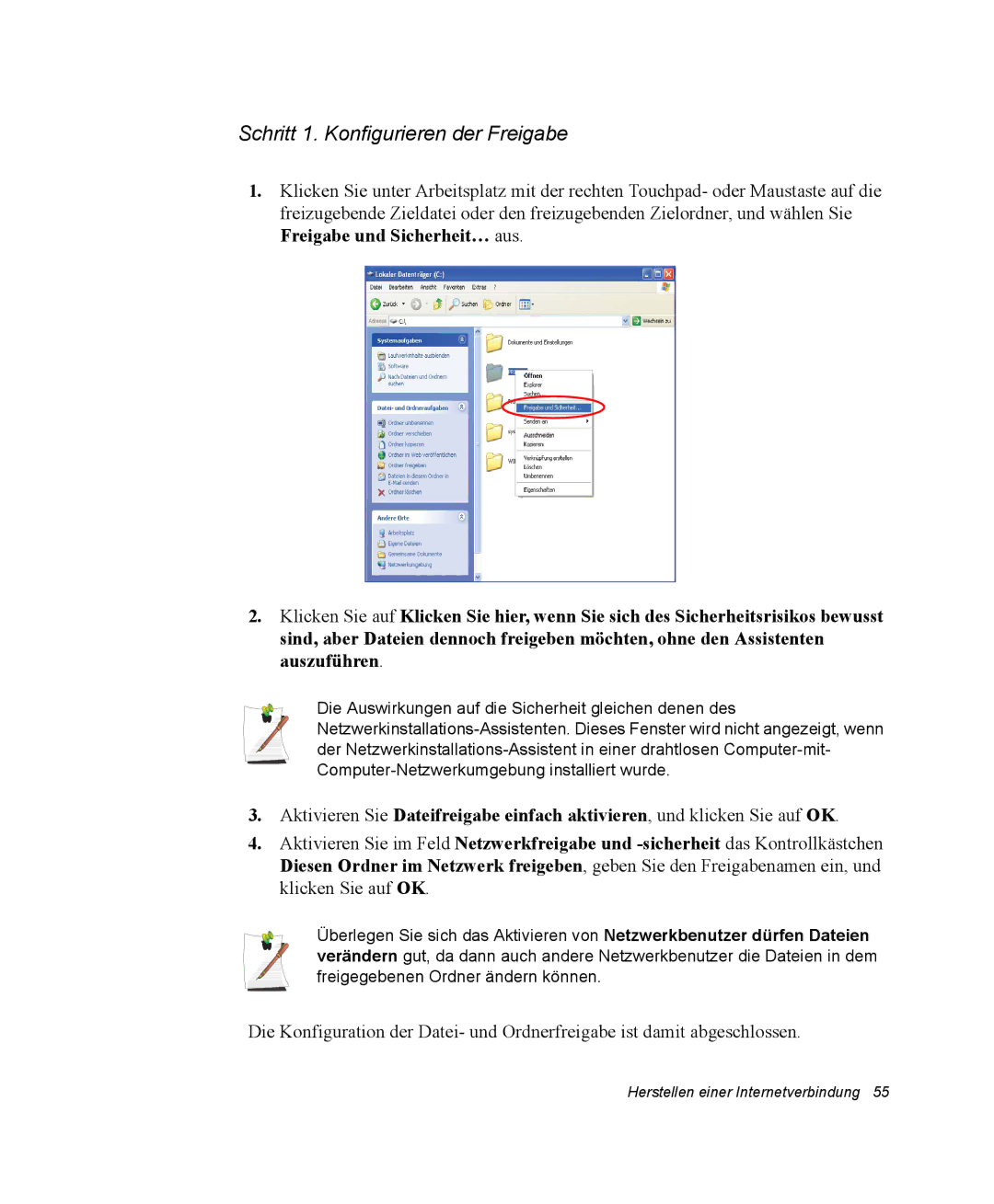 Samsung NP-Q30T000/SEG, NM40TH0FMS/SEG, NM40PRTV02/SEG, NM40PRTV01/SEG, NM40PRDV01/SEG Schritt 1. Konfigurieren der Freigabe 