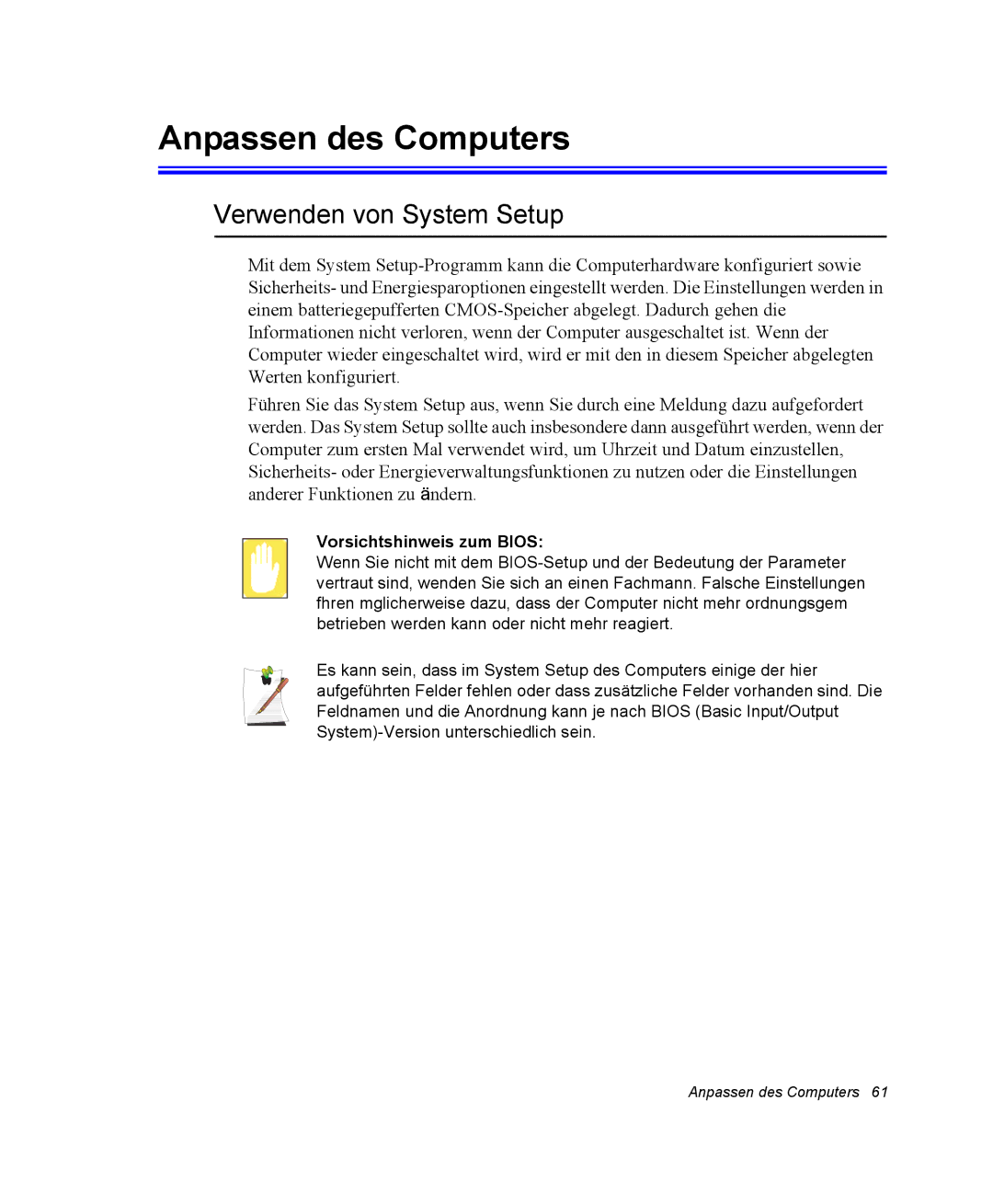 Samsung NP-Q30T006/SEG, NM40TH0FMS/SEG manual Anpassen des Computers, Verwenden von System Setup, Vorsichtshinweis zum Bios 