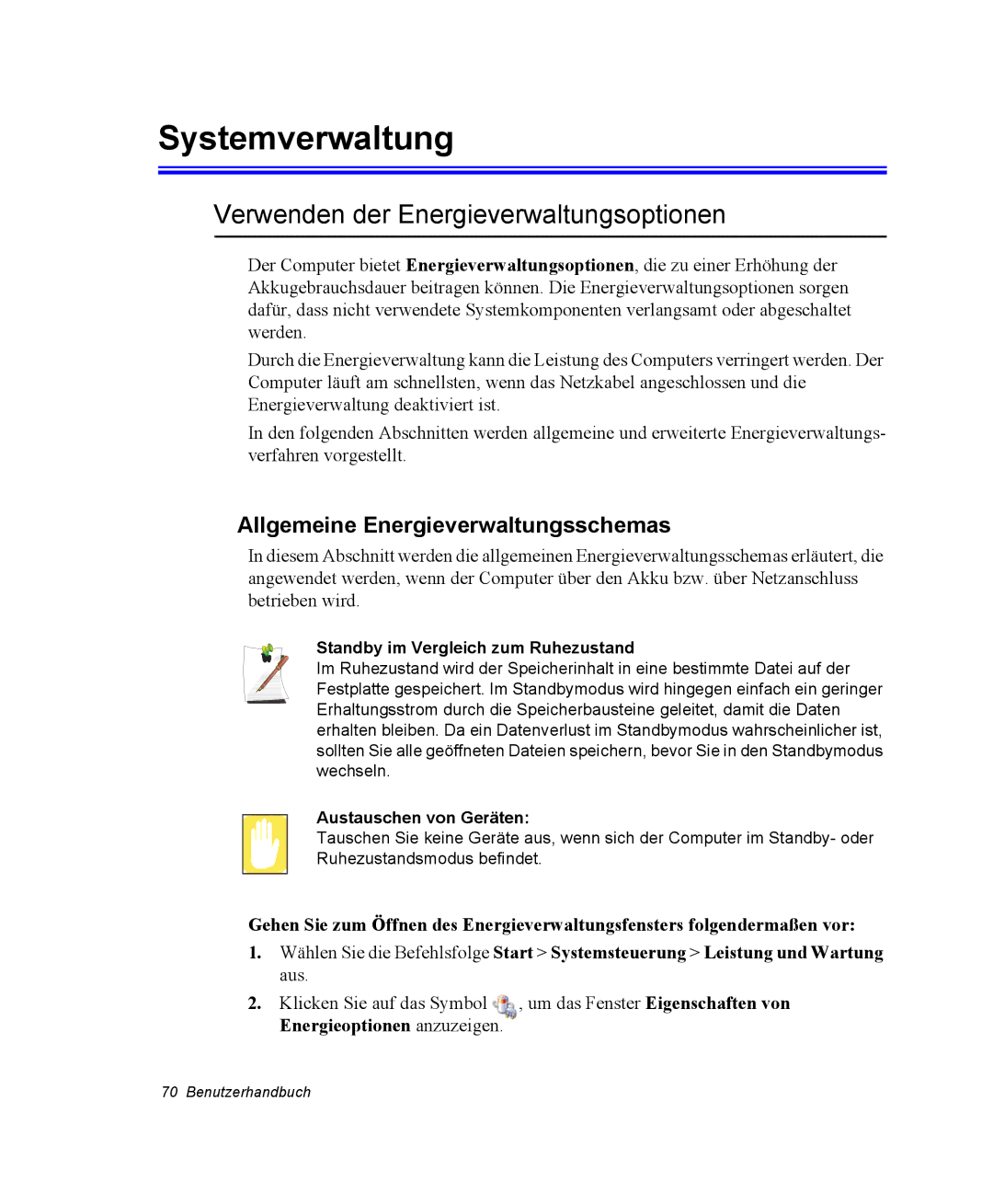 Samsung NP-Q30C000/SEG Systemverwaltung, Verwenden der Energieverwaltungsoptionen, Allgemeine Energieverwaltungsschemas 