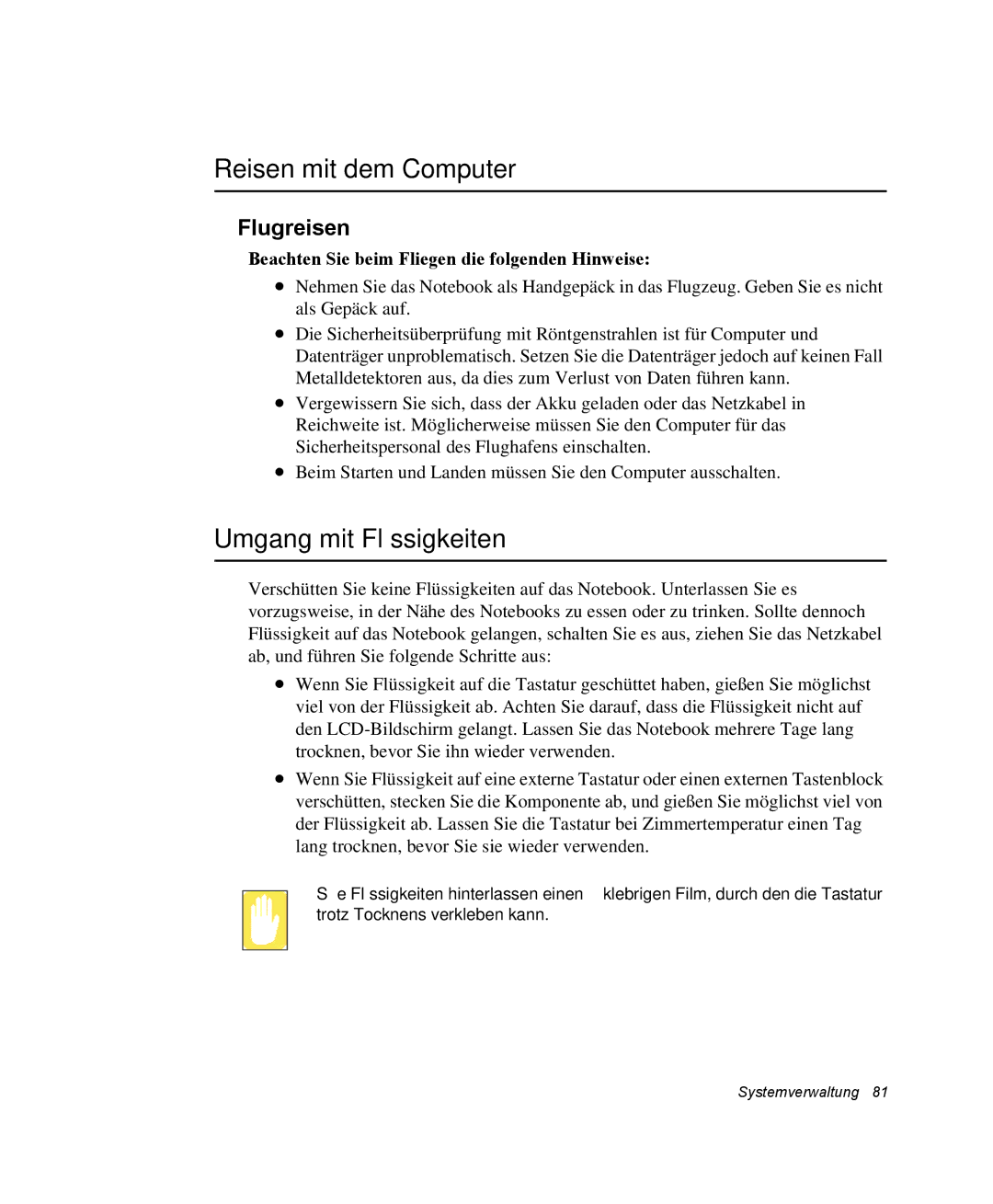 Samsung NP-Q30CY00/SEG, NM40TH0FMS/SEG, NM40PRTV02/SEG manual Reisen mit dem Computer, Umgang mit Flüssigkeiten, Flugreisen 