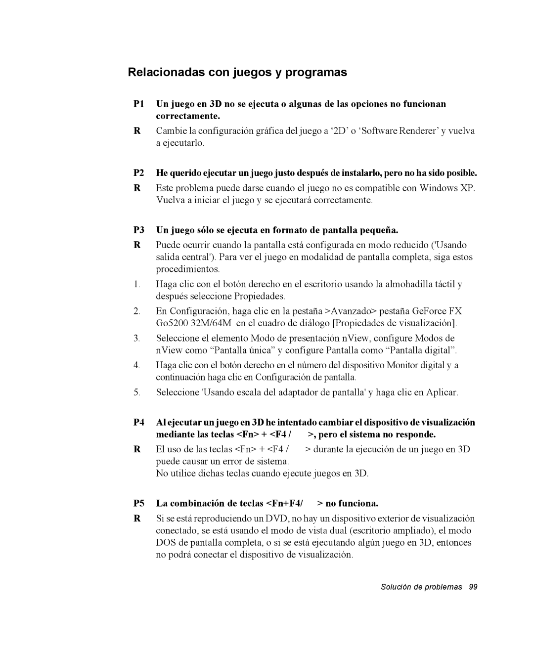 Samsung NM40TH0JP0/SES Relacionadas con juegos y programas, P3 Un juego sólo se ejecuta en formato de pantalla pequeña 