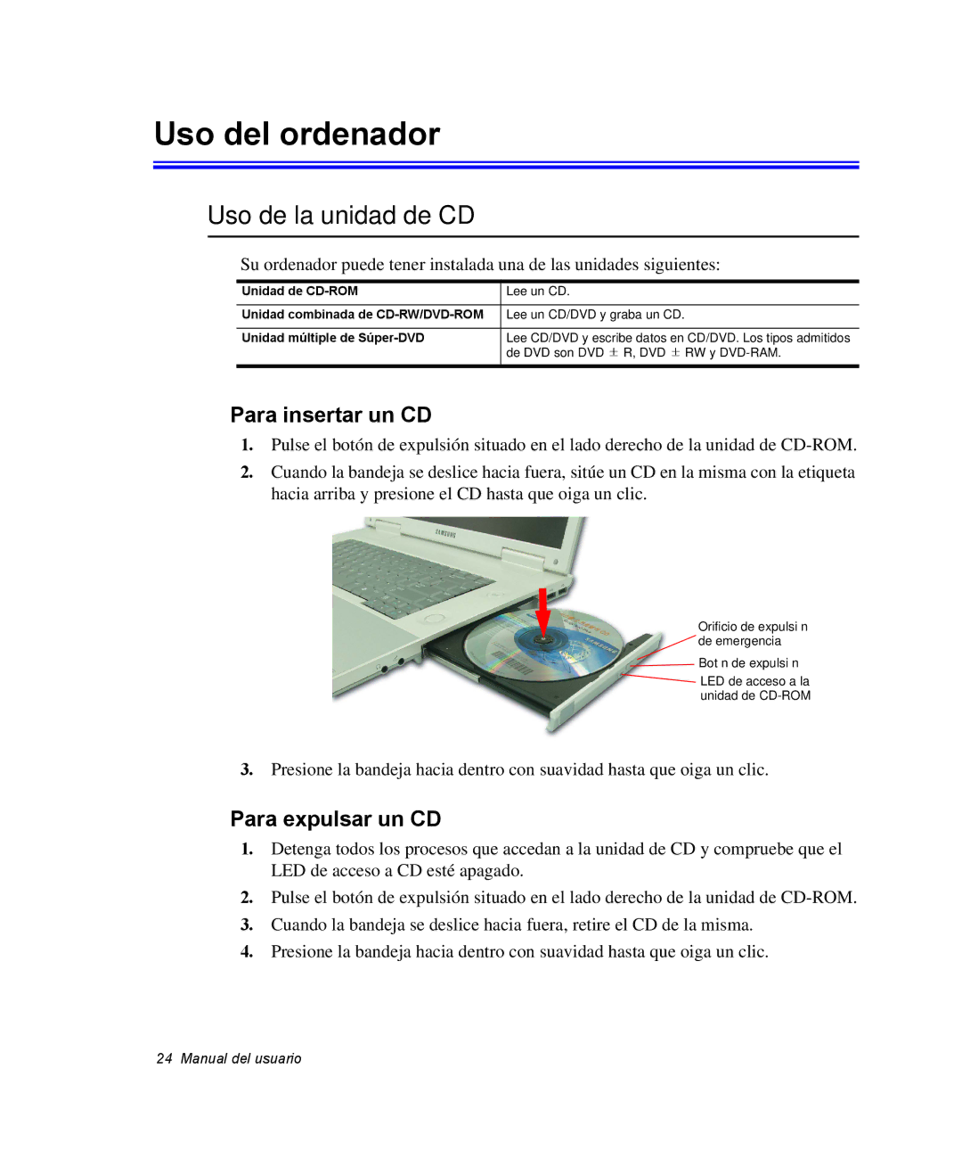 Samsung NM40PRCV01/SES, NM40TH0JP0/SES Uso del ordenador, Uso de la unidad de CD, Para insertar un CD, Para expulsar un CD 