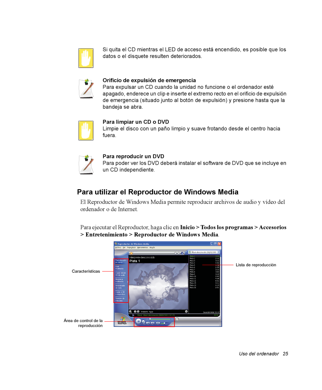 Samsung NM40TH0JP0/SES, NM40PRCV01/SES Para utilizar el Reproductor de Windows Media, Orificio de expulsión de emergencia 